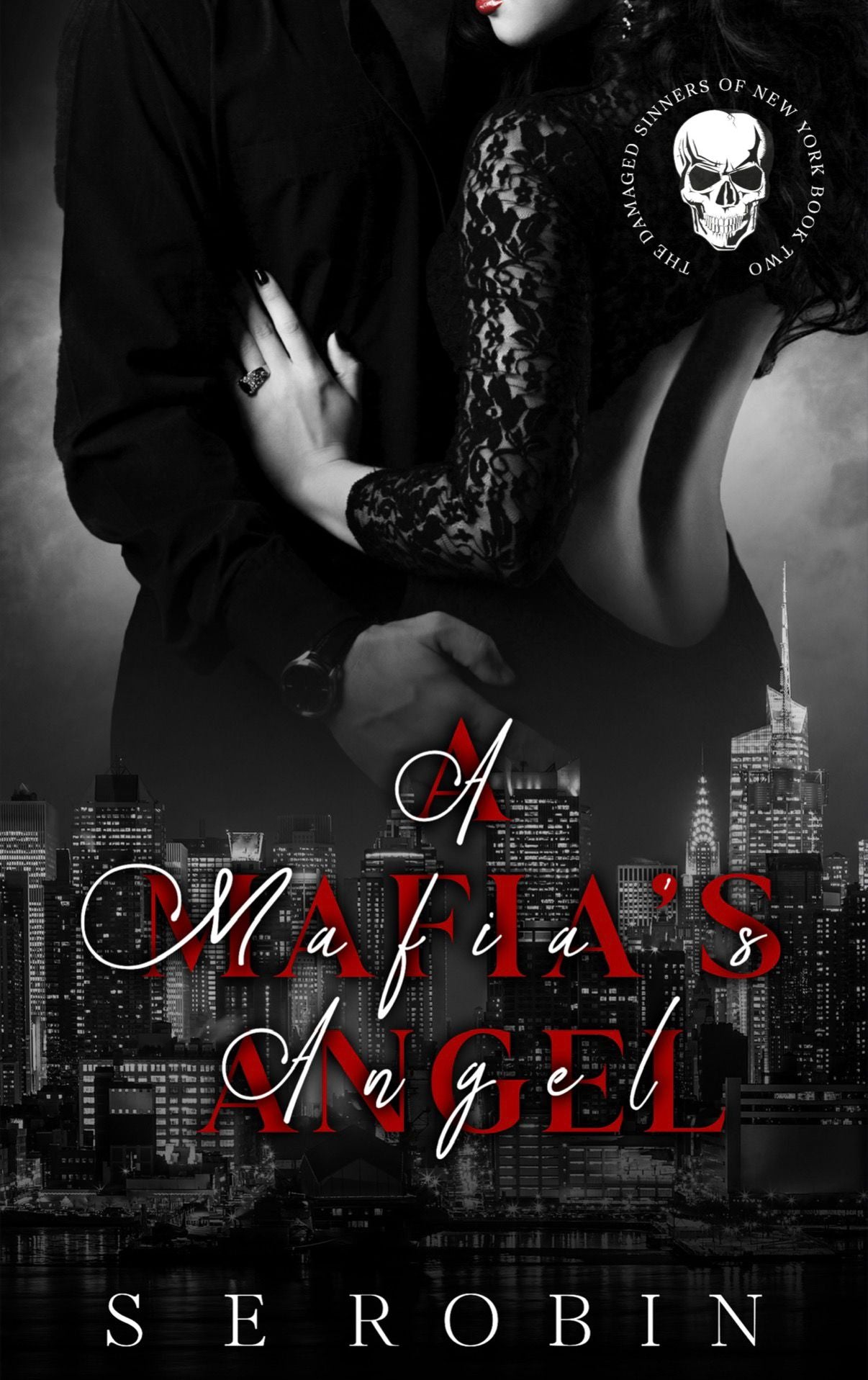 A Mafia's Angel - The Damaged Sinners of New York Book 2