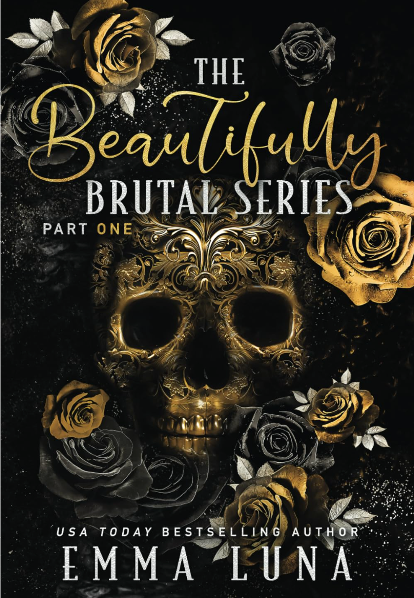 The Beautifully Brutal Series - Part One: A Dark Mafia Romance Complete Series