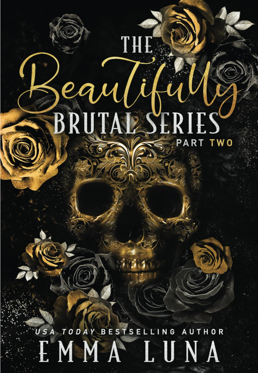 The Beautifully Brutal Series - Part Two: A Dark Mafia Romance Complete Series