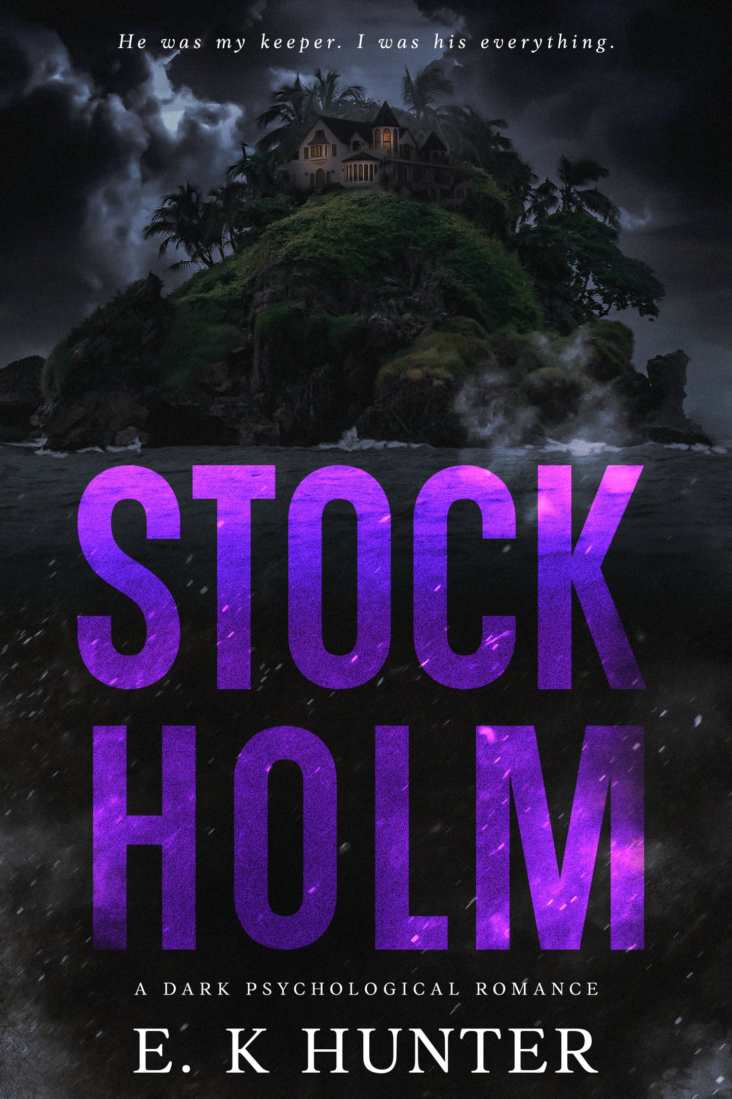 Stockholm: A Dark Psychological Romance