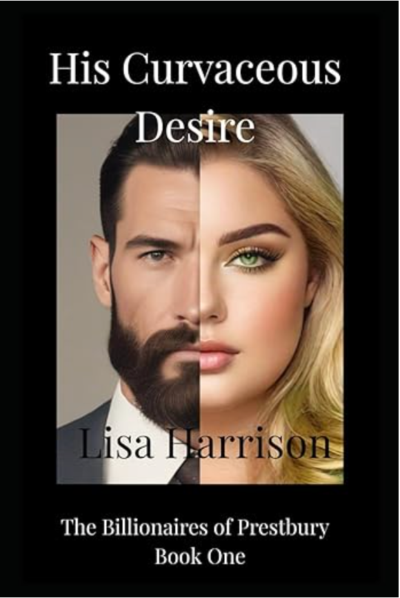 His Curvaceous Desire - Billionaires of Prestbury series Book 1