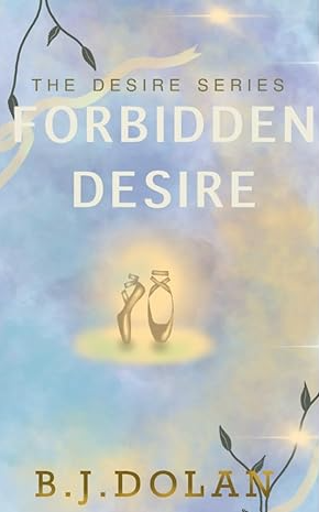 Forbidden Desire - The Desire Series Book 2
