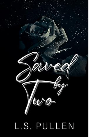 Saved by Two - Saved Series Book 1