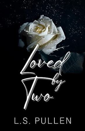 Loved by Two - Saved Series Book 2