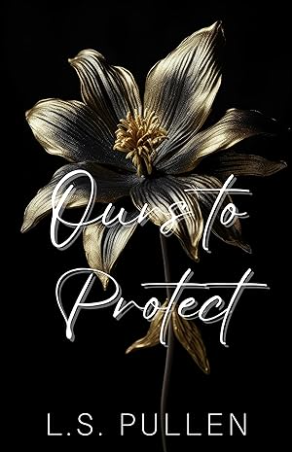 Ours to Protect - Ours Duet Book 1