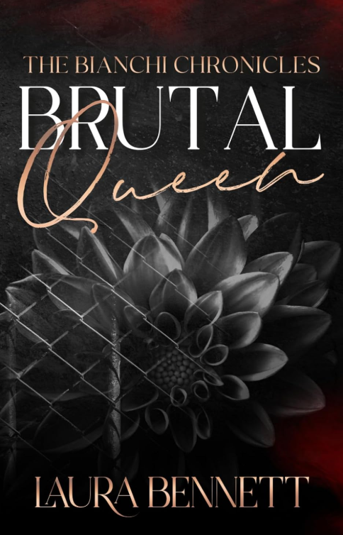 Brutal Queen - The Bianchi Chronicles Book 2