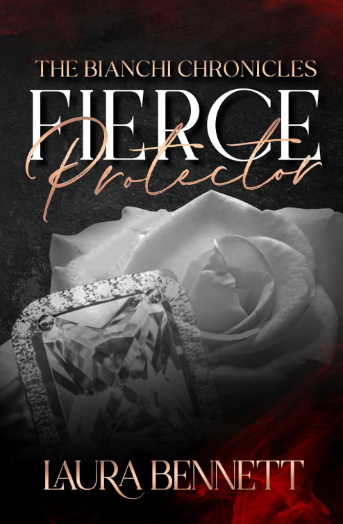 Fierce Protector - The Bianchi Chronicles Book 3