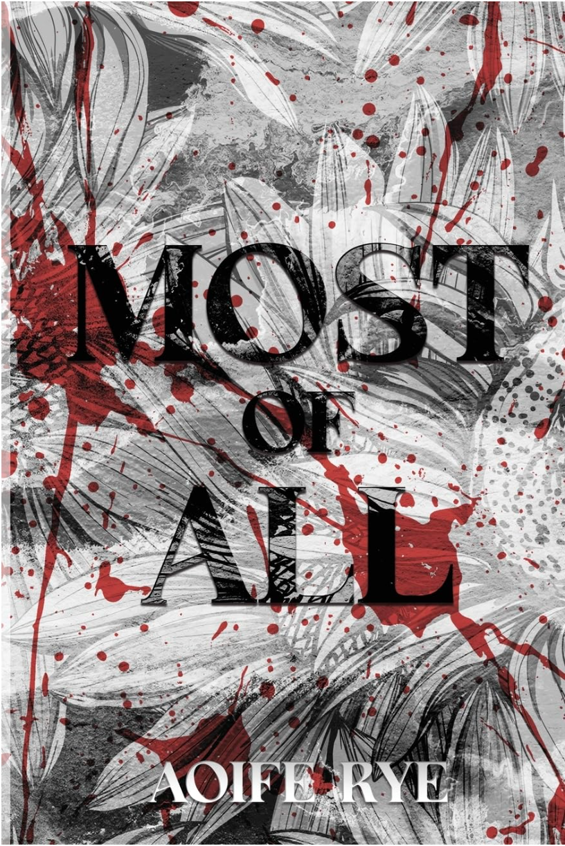 Most Of All: A Dark Revenge Romance