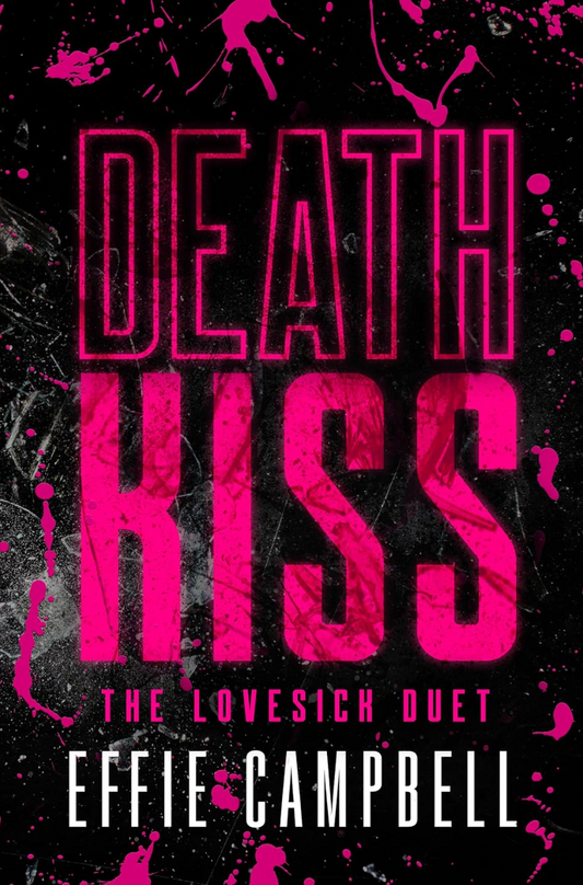 Death Kiss: A dark vengeance romance - The Lovesick Duet (Book 2)