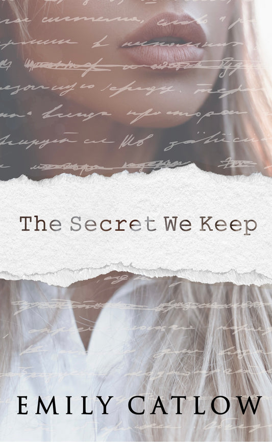 The Secret We Keep - Emily Catlow
