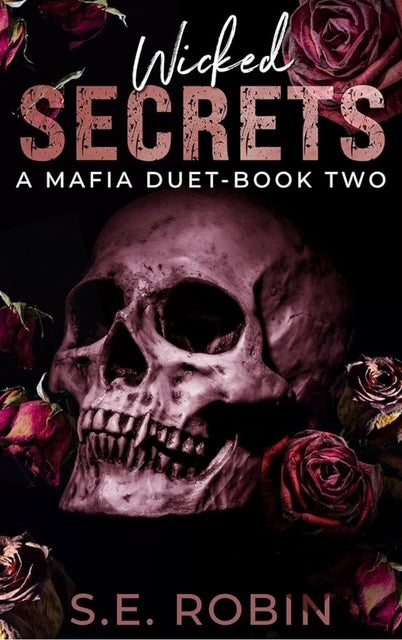 Wicked Secrets - A Mafia Duet Book 2
